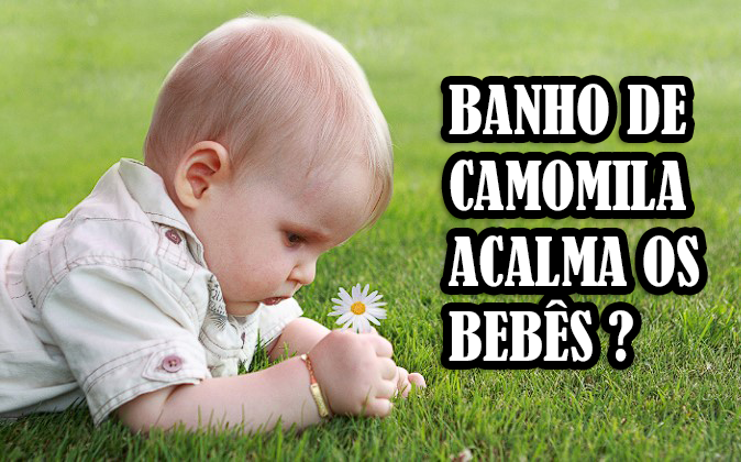 Banho de camomila para bebê realmente acalma os bebês?