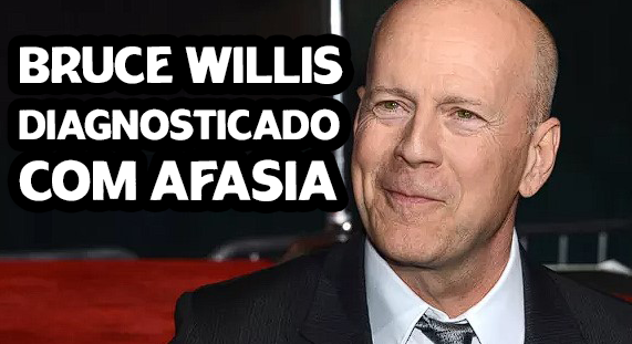 Bruce Willis e diagnosticado com a doença de afasia
