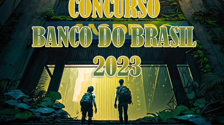 Como se Inscrever no Concurso Banco do Brasil: um Guia Completo