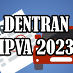 IPVA 2023: Detran, Emitir Boleto, Parcelar e Consultar Pagamento IPVA