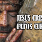 Jesus Cristo 7 fatos curiosos sobre o maior homem da humanidade