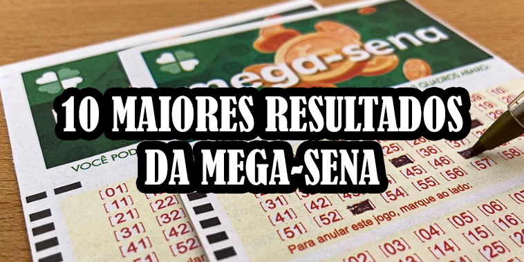 Mega-Sena: As 10 maiores premiações da história